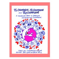 La CHAMPAGNE Le CHAMPAGNE and Les CHAMPENOIS - Yoko Sawyer